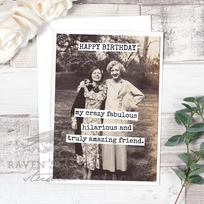 HAPPY BIRTHDAY My Crazy Fabulous Hilarious And Truly Amazing