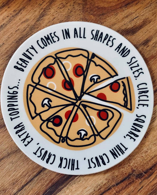 Beauty comes in all shapes and sizes funny pizza stickers