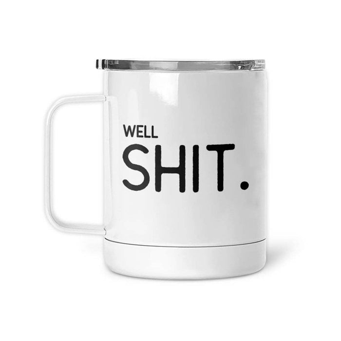 Well Shit | Thermal Mug