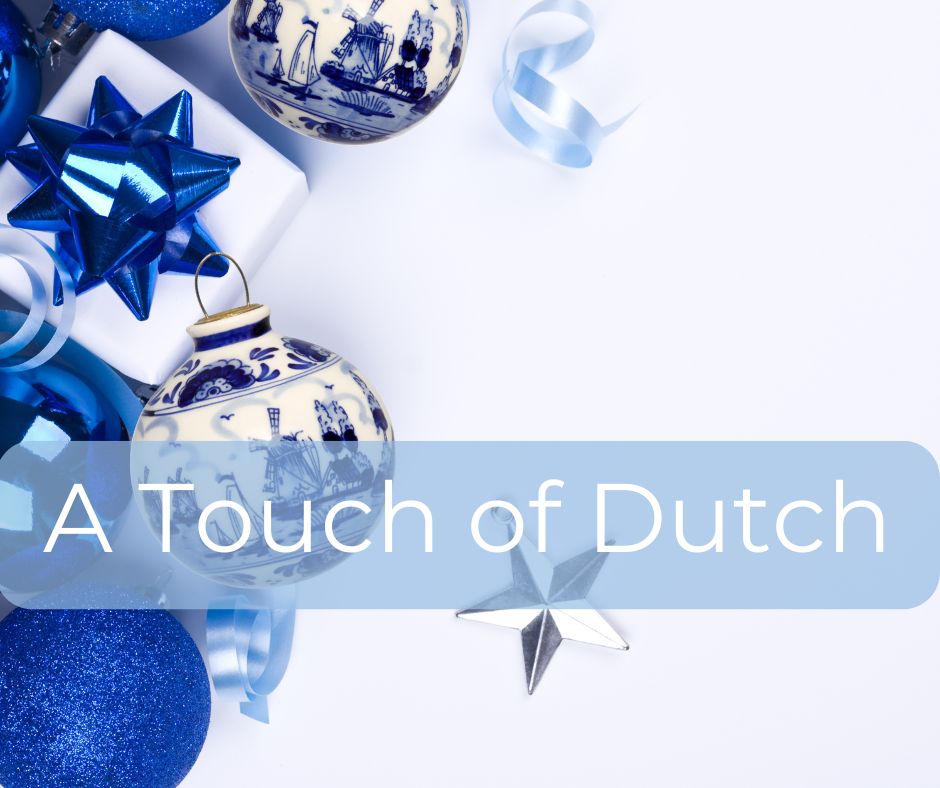 A Touch Of Dutch