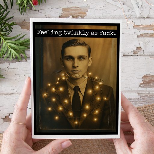 Unconventional Funny Christmas Card. Feeling Twinkly as Fuck