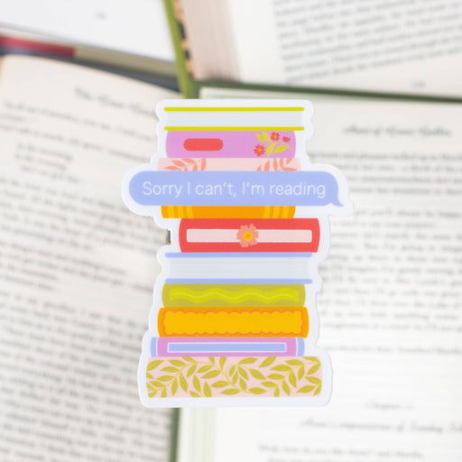 Sorry I Can't, I'm Reading Sticker 2.4x3.2in