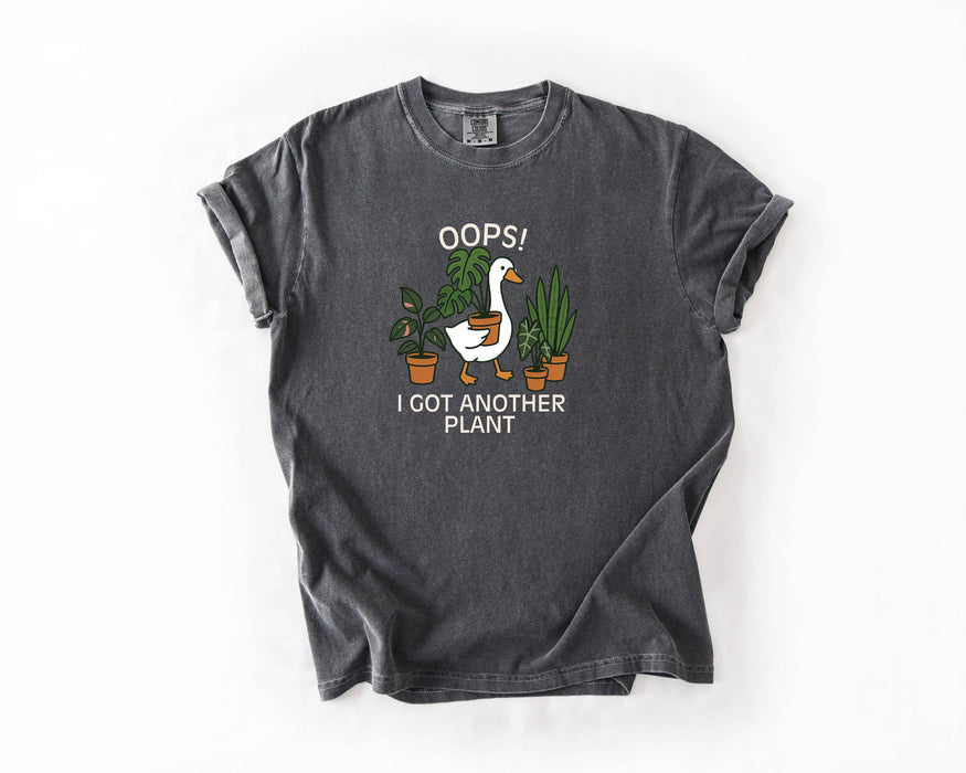 Silly Goose Plant Shirt Oops I Got Another Plant Funny Shirt