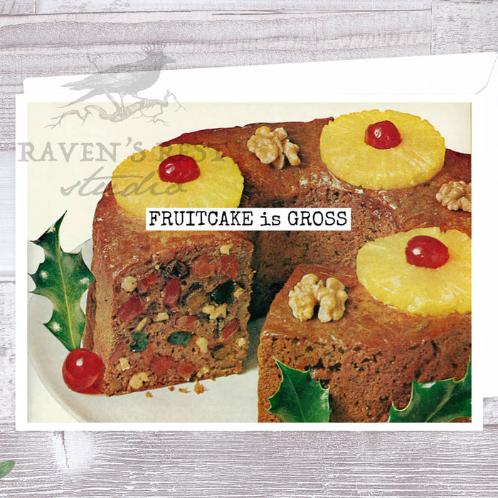 FRUITCAKE is GROSS. Christmas Card.