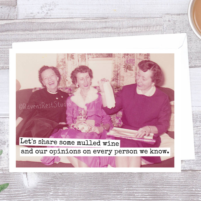 Let's Share Some Mulled Wine And Our Opinions...