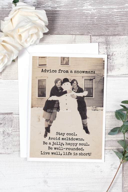 Advice From A Snowman: Stay Cool. Avoid Meltdown...