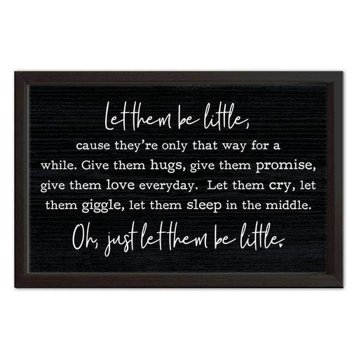 Let Them Be Little | Wood Sign