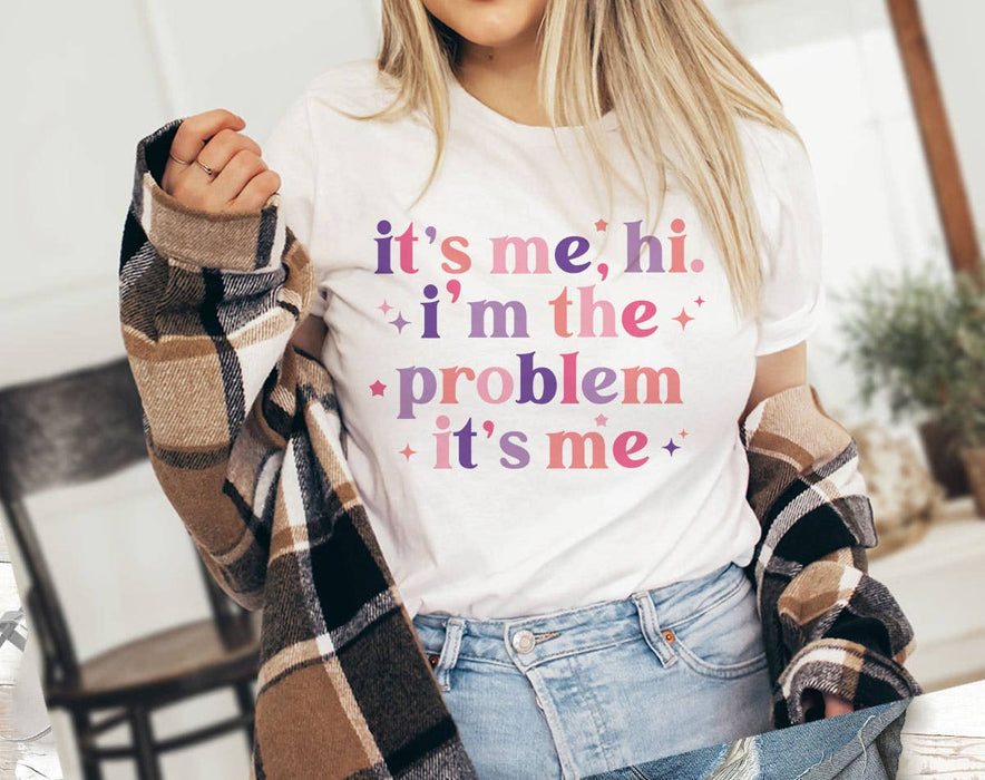 I'm The Problem - Song Lyric Pop Music T-Shirt