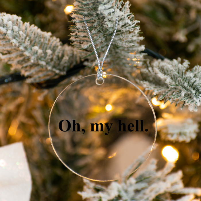 Oh, my hell Acrylic Ornament | Secret Lives Mormon