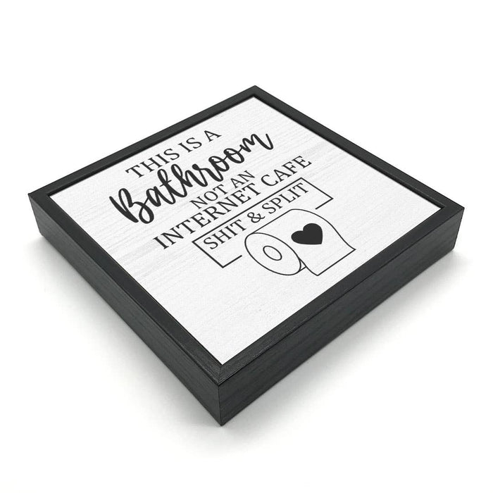 Shit & Split | Wood Sign