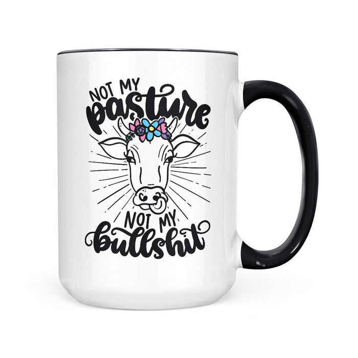Not My Pasture | 15oz Mug