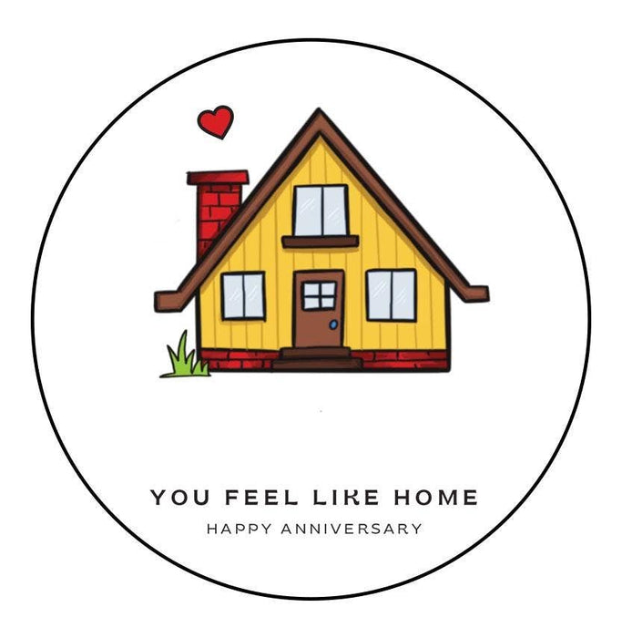 You Feel Like Home Anniversary Greeting Card