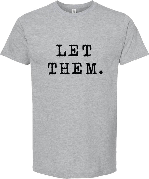 Let them tee | graphic screen printed tshirt | 6 colors
