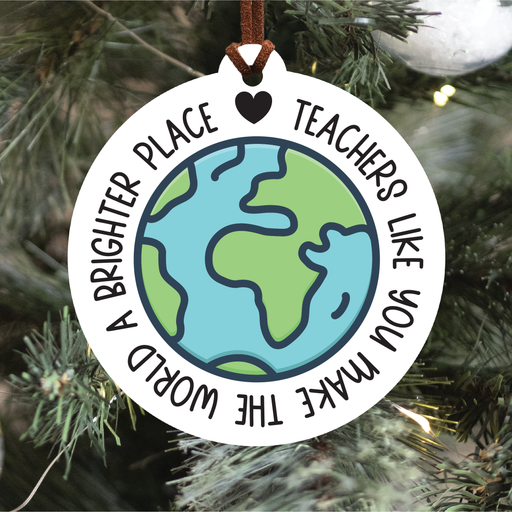 Teachers Make The World A Brighter Place Christmas Ornament