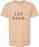Let them tee | graphic screen printed tshirt | 6 colors