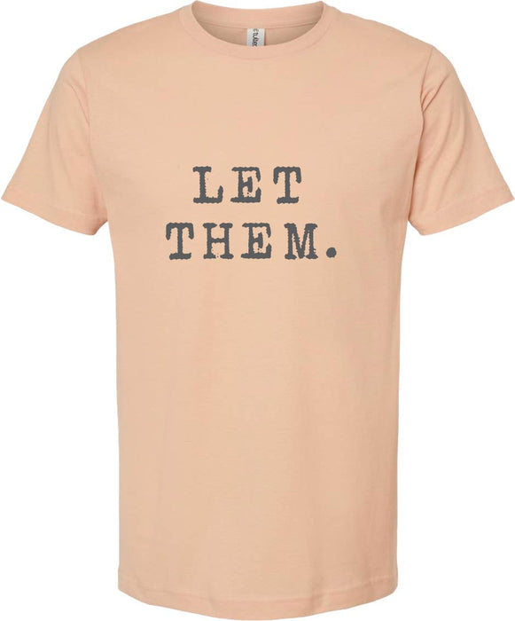 Let them tee | graphic screen printed tshirt | 6 colors