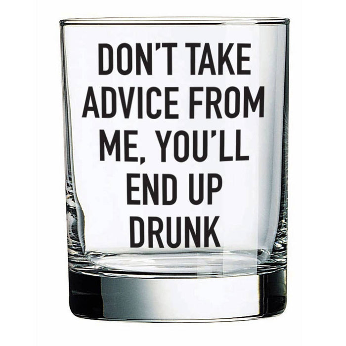 Don't Take Advice From Me | 14oz Liquor Glass