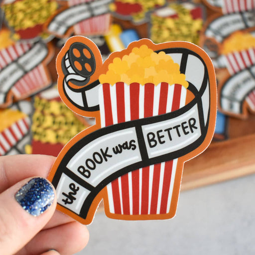 The Book Was Better Sticker | Bookish Vinyl Sticker