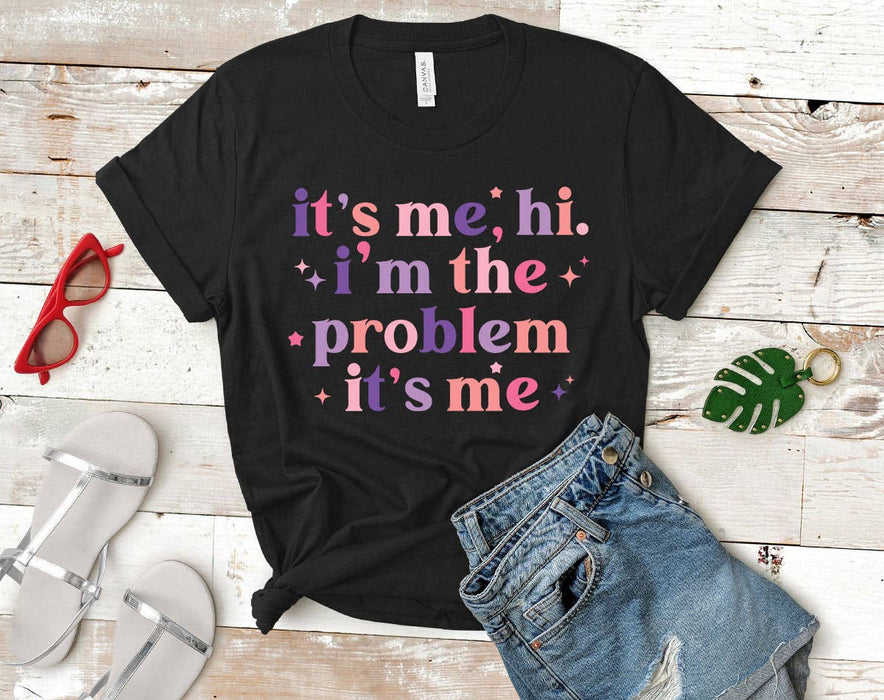 I'm The Problem - Song Lyric Pop Music T-Shirt