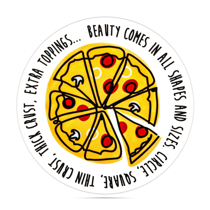 Beauty comes in all shapes and sizes funny pizza stickers