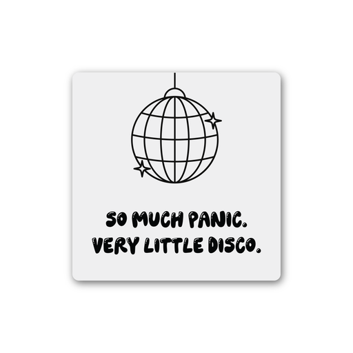 So Much Panic Very Little Disco Magnet