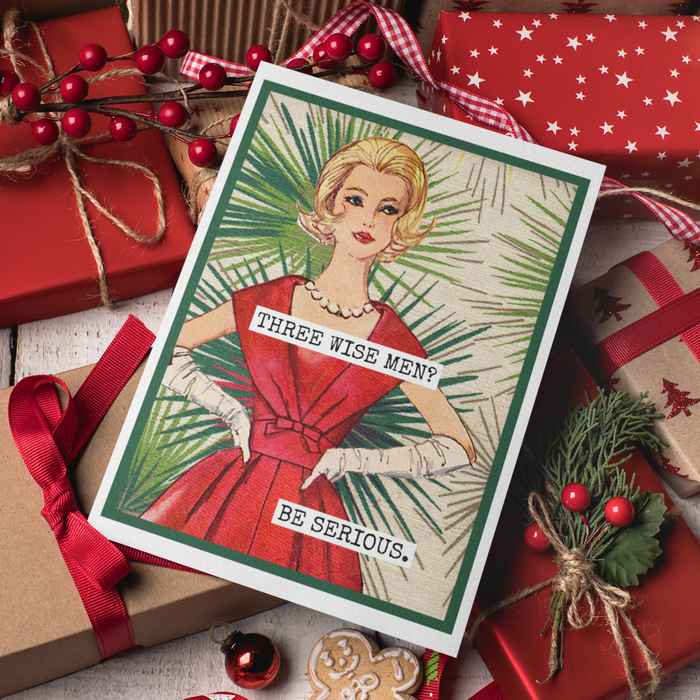 Funny Christmas Card. Three Wise Men? Be Serious.