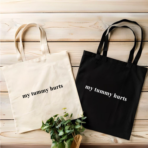 My Tummy Hurts Tote Bag | Renee | Queer Lesbian