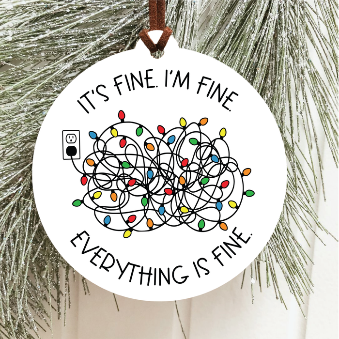 Everything is Fine Christmas Ornament