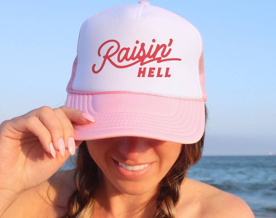 Raisin' Hell - Funny Bachelorette Beach Trucker Hat