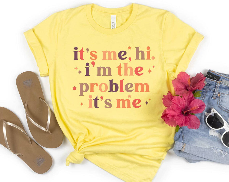 I'm The Problem - Song Lyric Pop Music T-Shirt