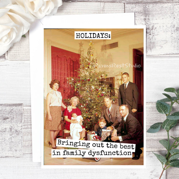 HOLIDAYS: Brining Out The Best In Family Dysfunction. Card.