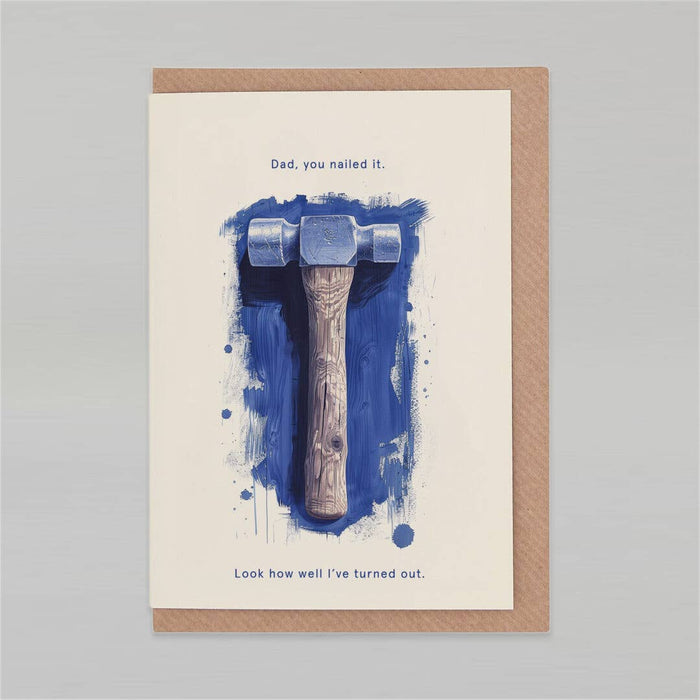 Dad, you nailed it | Funny Father's Day Greeting Card