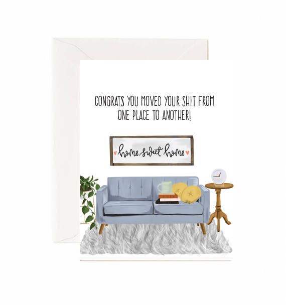 Congrats You Moved Your Shit From One Place To Another