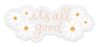 Clear It's All Good Daisy Sticker 3x1.25in