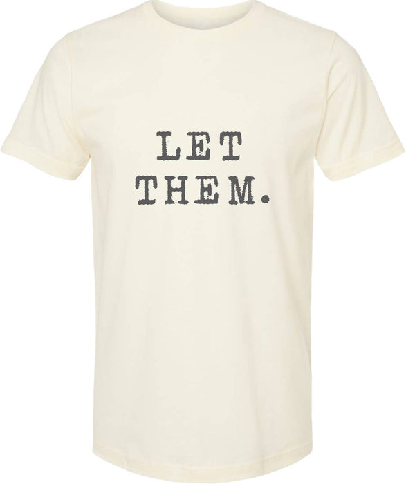 Let them tee | graphic screen printed tshirt | 6 colors