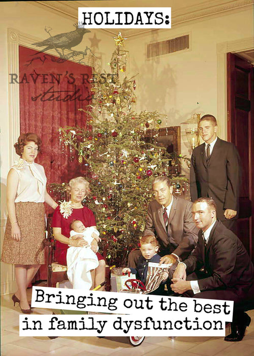 HOLIDAYS: Brining Out The Best In Family Dysfunction. Card.