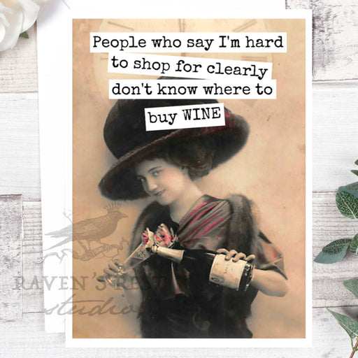 People Who Say I'm Hard To Shop For Clearly Don't Know...