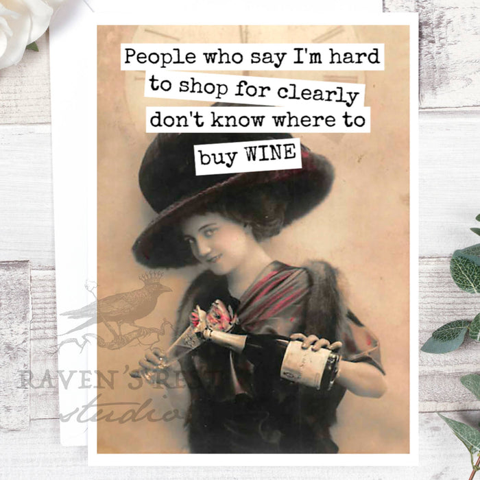 People Who Say I'm Hard To Shop For Clearly Don't Know...