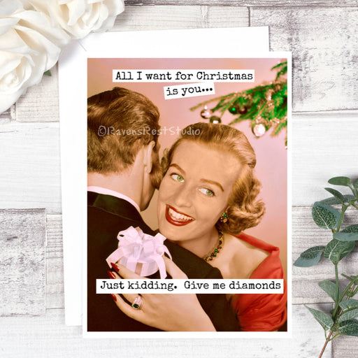 All I Want For Christmas Is You... Just Kidding. Give Me...