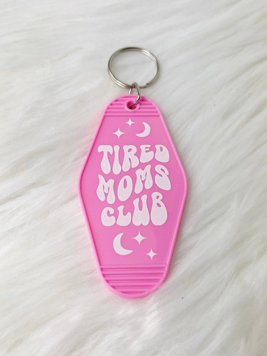 Tired Moms Club Pink Keychain