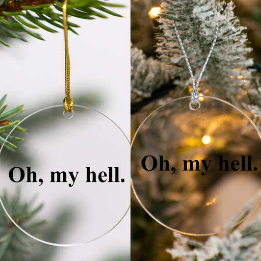 Oh, my hell Acrylic Ornament | Secret Lives Mormon