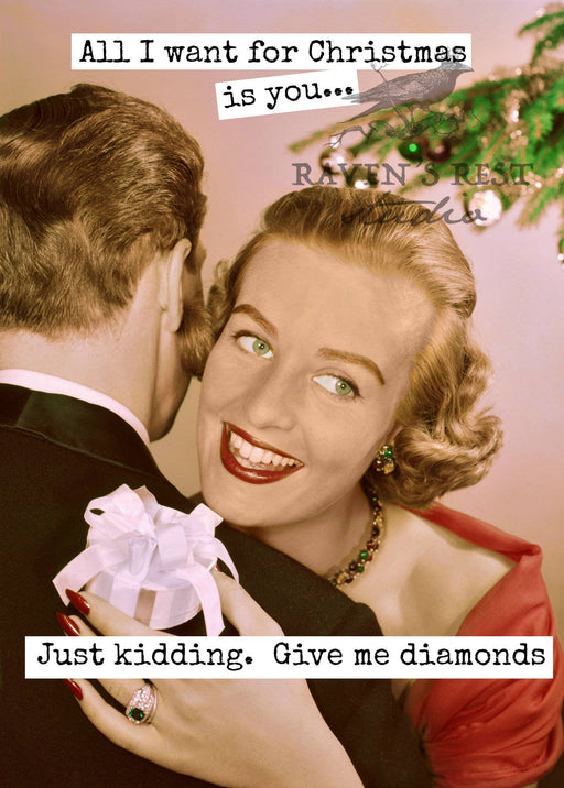 All I Want For Christmas Is You... Just Kidding. Give Me...