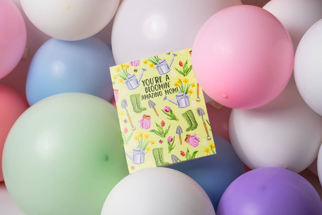 You're A Bloomin' Amazing Mom! - Greeting Card