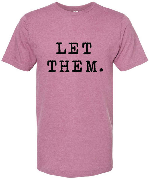 Let them tee | graphic screen printed tshirt | 6 colors