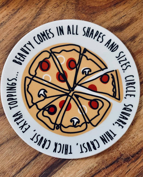 Beauty comes in all shapes and sizes funny pizza stickers