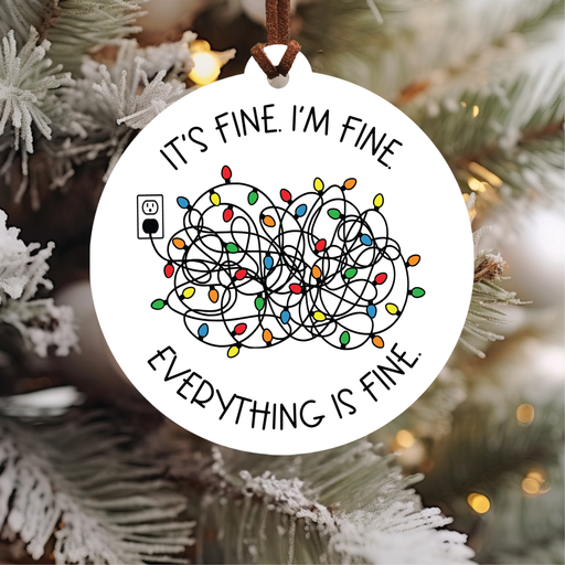 Everything is Fine Christmas Ornament