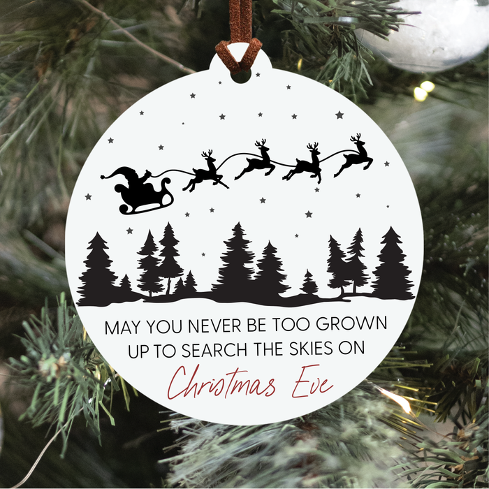 May You Never Be Too Grown Up Christmas Ornament