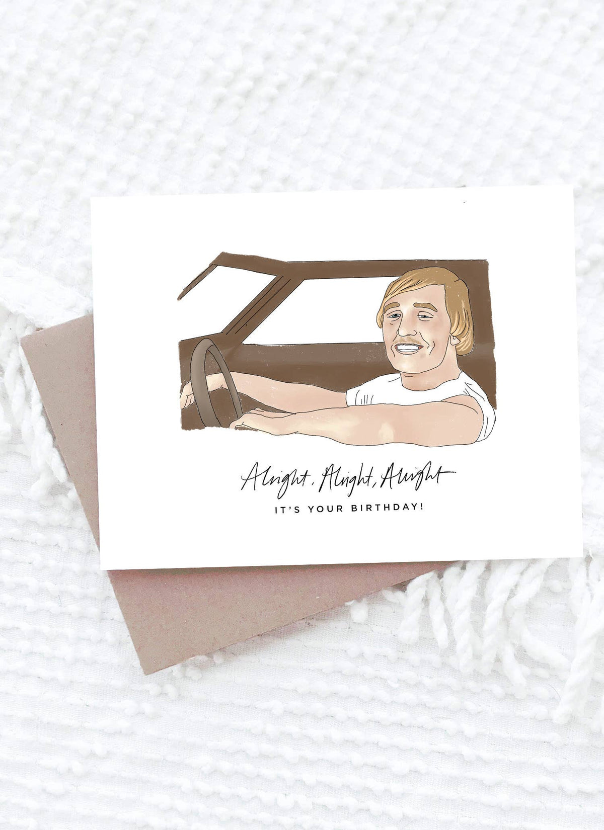 Maddon and Co - Alright, Alright, Alright Card — Dutch Growers Regina