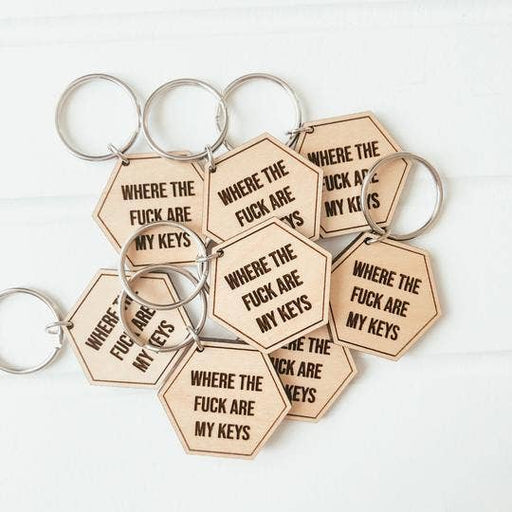 Where The Fuck Are My Keys Wooden Keychain