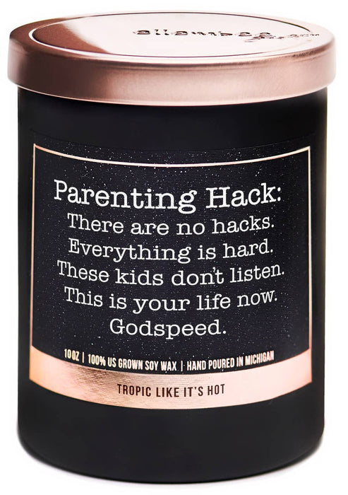 Parenting hack - there are no hacks sassy candles for moms